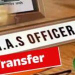 गुजरात में प्रशासनिक महाभूकंप: 72 IAS अधिकारियों के तबादले, कई जिलों को मिले नए कलेक्टर