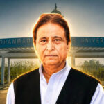 आजम खान की जौहर यूनिवर्सिटी पर बुलडोजर कार्रवाई की तैयारी, 40 में से 38 कमरे तोड़ने का आदेश